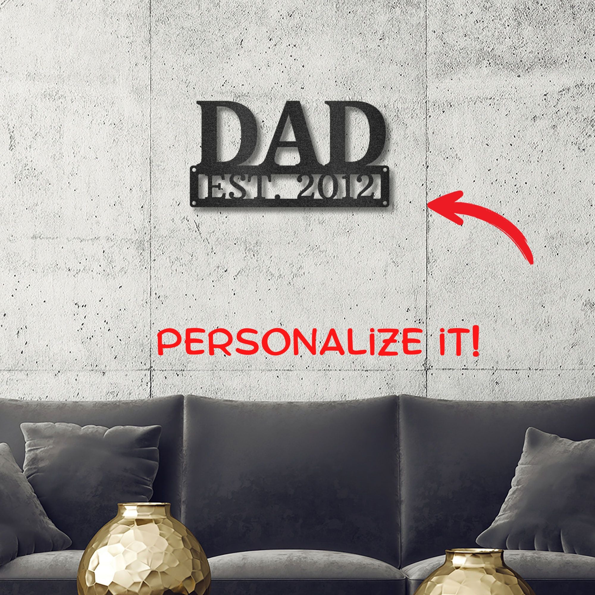Dad Est. Year Metal Wall Art – Personalized Dad Established Date Sign – Father’s Day Gift – Custom Family Decor