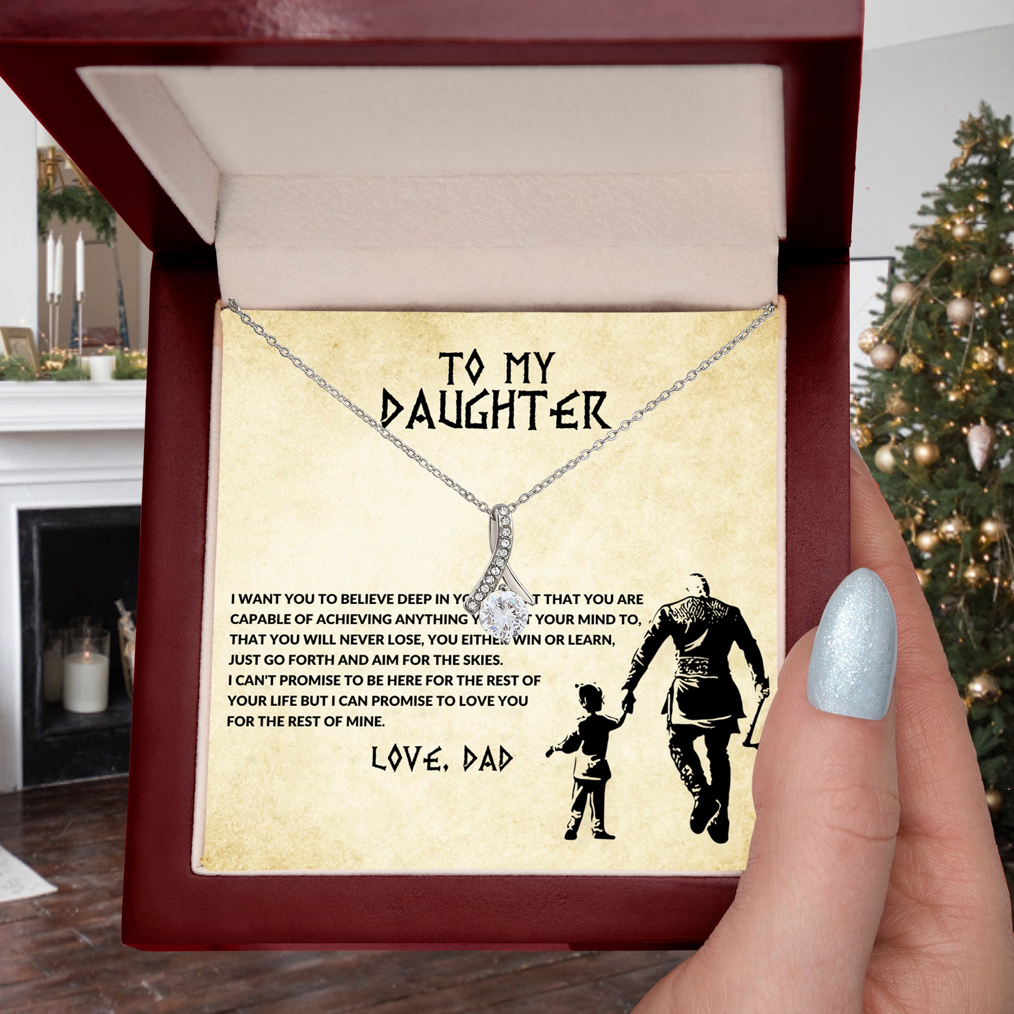 To my daughter, you will never lose