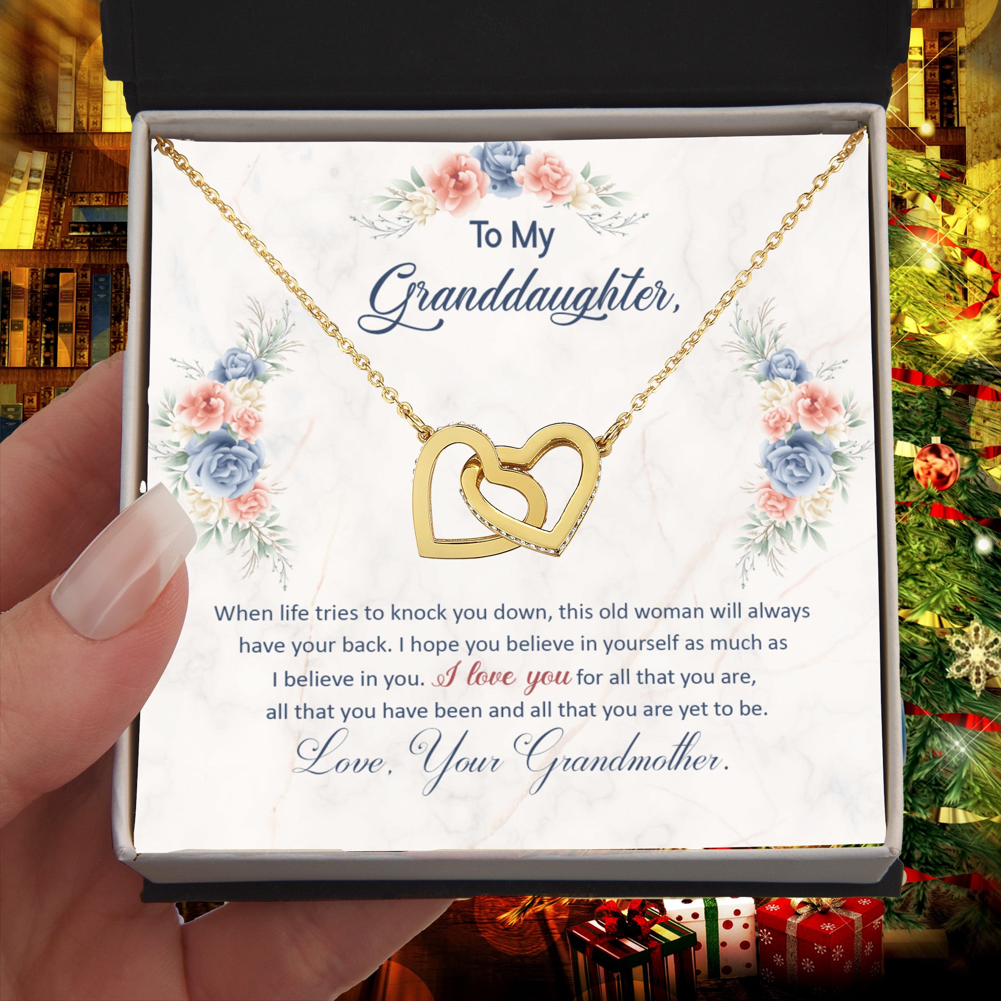 To my granddaughter, this old woman will always have your back