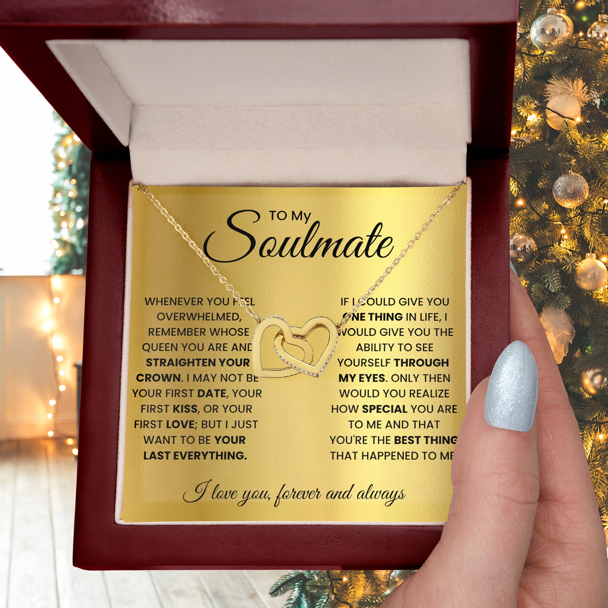 To my soulmate, remember whose queen you are and straighten your crown